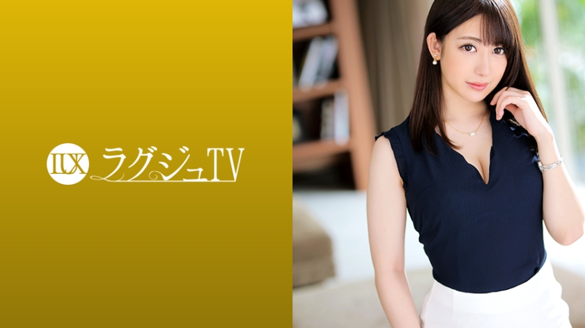 259LUXU系列-259LUXU-1237 大河佐知子30岁研究职